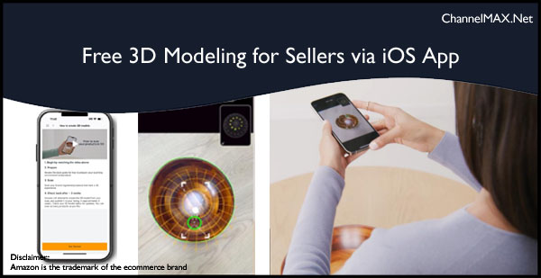 Amazon Unveils Free 3D Modeling for Sellers via iOS App