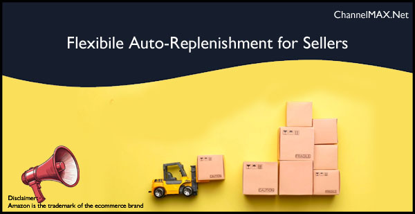 Amazon Introduces New Flexibility in Auto-Replenishment for Sellers Using AWD to FBA