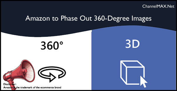 Amazon to Phase Out 360-Degree Images, Pushing for 3D Models