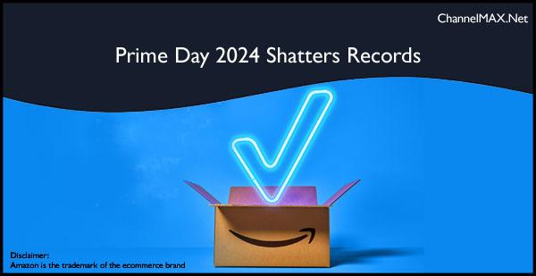 Amazon Prime Day 2024 Shatters Records with Unprecedented Sales