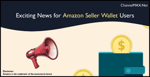 Amazon Announces Limited-Time Offer to Reduce Cross-Currency Transfer Fees for Sellers