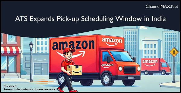Amazon Transportation Services Expands Pick-up Scheduling Window