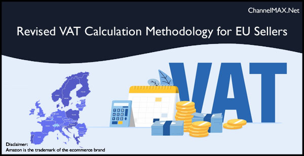 Amazon Revises VAT Calculation Methodology for European Sellers