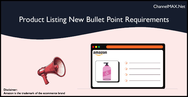 Amazon Updates Bullet Point Requirements to Enhance Product Listings