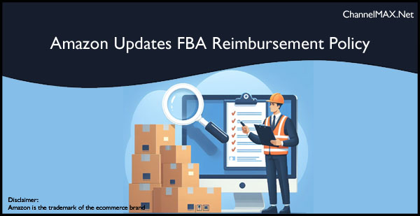 Amazon Updates FBA Reimbursement Policy: What Sellers Need to Know