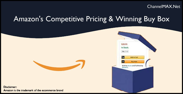 All about Amazon's Competitive Pricing and Winning the Buy Box