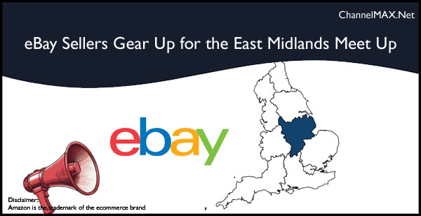 eBay Sellers Gear Up for the Upcoming East Midlands Meet Up