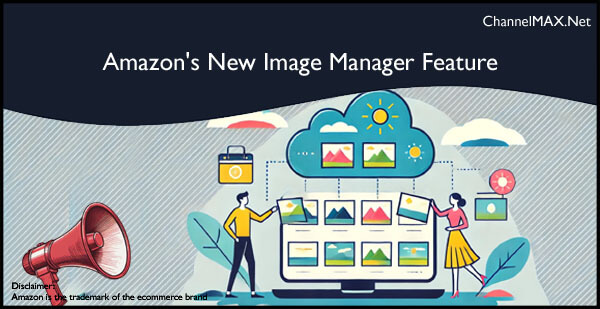 Fix Image Issues Fast with Amazon's New Image Manager Feature