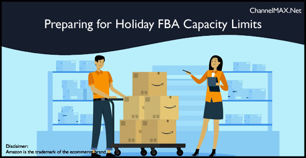 Amazon Seller Central Update: Preparing for Holiday FBA Capacity Limits