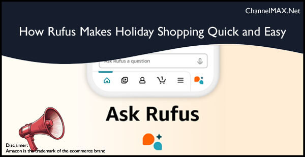 Rufus: Amazon's AI-Powered Shopping Assistant Can Make Holiday Shopping a Breeze