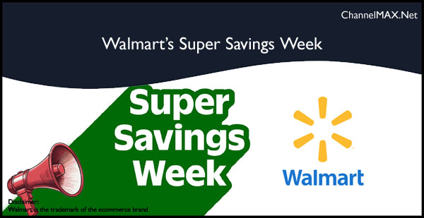 Walmart Super Savings Week: Only a Few Days Left for Major Discounts